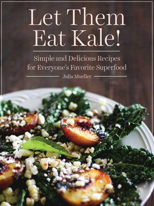 Title details for Let Them Eat Kale! by Julia Mueller - Available
